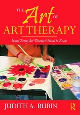 The Art of Art Therapy - Rubin, Judith A.