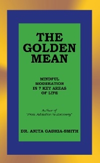 THE GOLDEN MEAN - Dr. Anita Gadhia-Smith