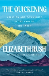 Quickening -  Elizabeth Rush