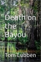 Death on the Bayou - TOM LUBBEN