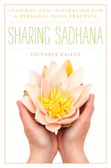 Sharing Sadhana -  Victoria Bailey