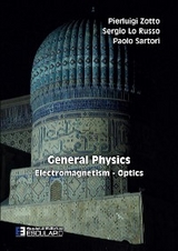 General Physics. Electromagnetism Optics - Sergio Lo Russo, Paolo Sartori, Pierluigi Zotto