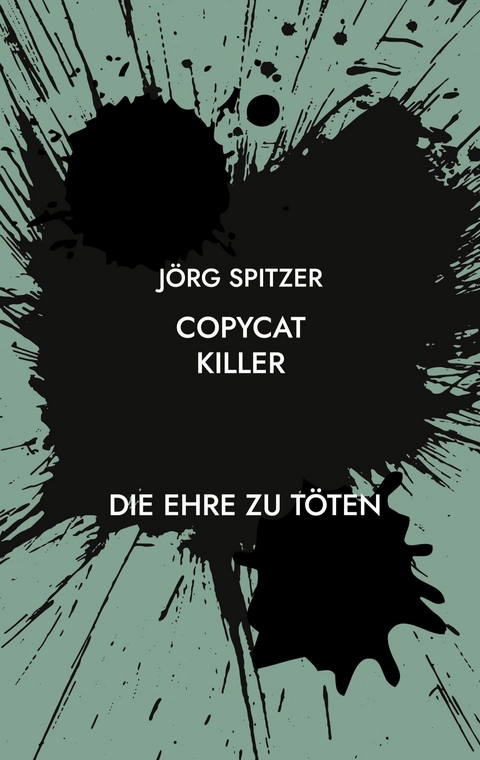 Copycat Killer -  Jörg Spitzer