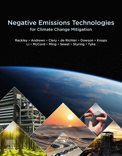 Negative Emissions Technologies for Climate Change Mitigation -  Graham Andrews,  Adrienne Sewel,  Peter Styring,  Michael Tyka,  Diarmaid Clery,  George Dowson,  Pol Knops,  Wei Li,  Stephen McCord,  Tingzhen Ming,  Steve A. Rackley,  Renaud de Richter