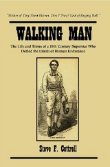 Walking Man -  Steve F. Cottrell
