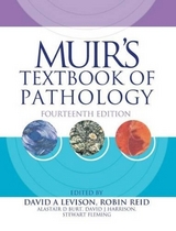 Muir's Textbook of Pathology, Fourteenth Edition - Levison, David; Reid, Robin; Burt, Alistair D; Harrison, David J.; Fleming, Stewart