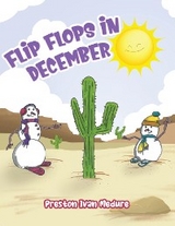 Flip Flops in December -  Preston Ivan Medure