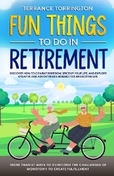 Fun Things To Do In Retirement -  Terrance Torrington