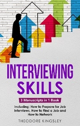 Interviewing Skills -  Theodore Kingsley