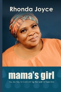 Mama's Girl -  Rhonda Joyce