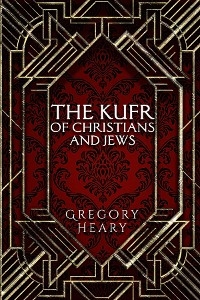 Kufr of Christians and Jews -  Gregory Heary