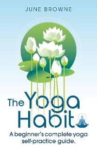 The Yoga Habit - June Browne