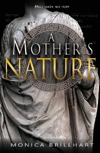 Mother's Nature -  Monica Brillhart