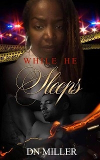 While He Sleeps - Danielle Miller