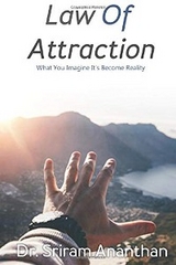 Law Of Attraction - Dr. Sriram Ananthan