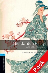 Oxford Bookworms Library: Level 5:: The Garden Party and Other Stories audio CD pack - Mansfield, Katherine