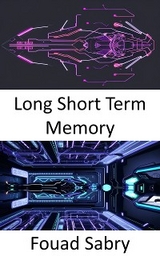 Long Short Term Memory - Fouad Sabry