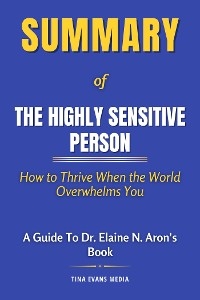 Summary of The Highly Sensitive Person - Tina Evans