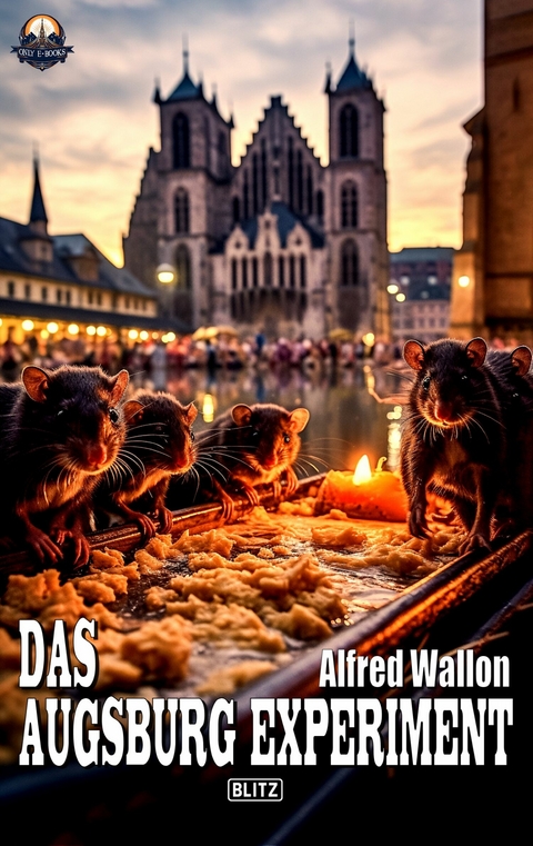 Das Augsburg-Experiment -  Alfred Wallon