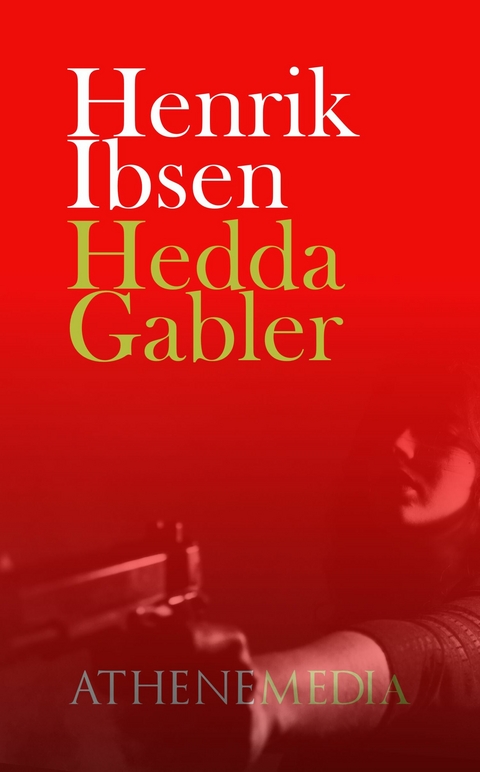 Hedda Gabler -  Henrik Ibsen
