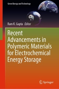 Recent Advancements in Polymeric Materials for Electrochemical Energy Storage - 