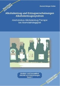 Alkoholentzug und Entzugserscheinungen Alkoholentzugssyndrom - Holger Kiefer