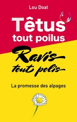 Têtus tout poilus, Ravis tous polis - Lou Doat