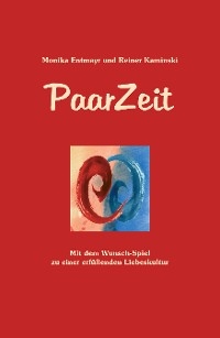 PaarZeit - Monika Entmayr, Reiner Kaminski