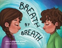 Breath by Breath - Stephanie Wildman