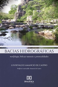 Bacias hidrográficas - Lourivaldo Amancio de Castro