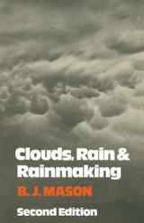 Clouds, Rain and Rainmaking - Mason, B. J.