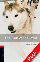 Oxford Bookworms Library: Level 3:: The Call of the Wild audio CD pack - London, Jack