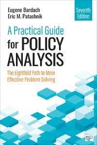 A Practical Guide for Policy Analysis - Eugene S. Bardach, Eric M. Patashnik