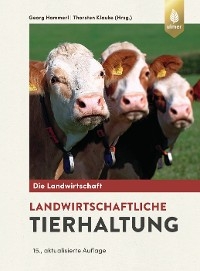 Landwirtschaftliche Tierhaltung - Georg Hammerl; Thorsten Klauke