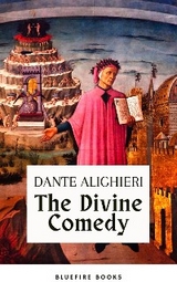 The Divine Comedy (Translated by Henry Wadsworth Longfellow with Active TOC, Free Audiobook) - Dante Alighieri, Bluefire Books