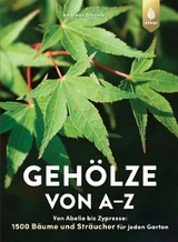 Gehölze von A-Z -  Andreas Bärtels