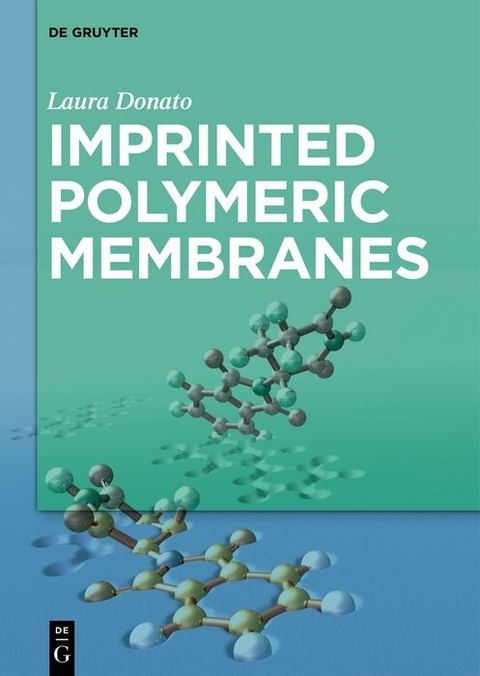 Imprinted Polymeric Membranes -  Laura Donato