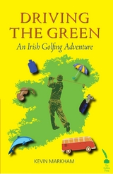 Driving the Green -  Kevin Markham