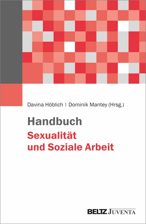 Handbuch Sexualität und Soziale Arbeit - 