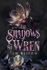 The Shadows of Wren - Jen Bliton