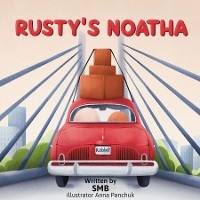 Rusty's Noatha -  Shawn Bonine