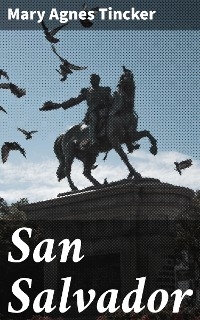 San Salvador - Mary Agnes Tincker