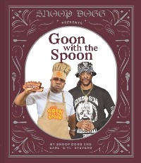 Snoop Presents Goon with the Spoon -  Snoop Dogg,  Earl &  quote;  E-40&  quote;  Stevens