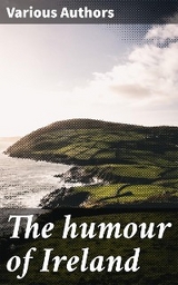 The humour of Ireland - Various authors