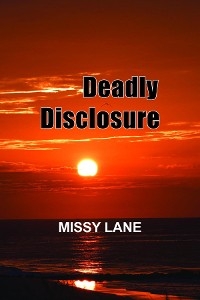 Deadly Disclosure - Missy Lane