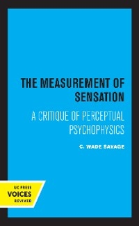 The Measurement of Sensation - C. Wade Savage