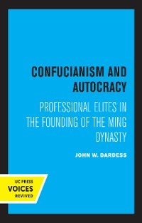 Confucianism and Autocracy - John W. Dardess