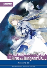 Is It Wrong to Try to Pick Up Girls in a Dungeon? – Light Novel, Band 03 - Fujino Omori