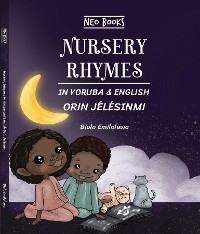 Nursery Rhymes in Yoruba and English -  Biola Emiloluwa