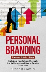 Personal Branding -  Theodore Kingsley
